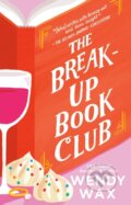 Kniha: The Break-up Book Club (Wendy Wax). , 2021 Kniha: The Break-up Book Club (Wendy Wax). , 2021