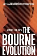 Kniha: Robert Ludlum's™ the Bourne Evolution (Brian Freeman). Head of Zeus, 2021 Kniha: Robert Ludlum's™ the Bourne Evolution (Brian Freeman). Head of Zeus, 2021