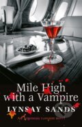 Kniha: Mile High With a Vampire (Lynsay Sands). Gollancz, 2021 Kniha: Mile High With a Vampire (Lynsay Sands). Gollancz, 2021