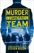 Kniha: Murder Investigation Team (Steven Keogh). John Blake, 2022 Kniha: Murder Investigation Team (Steven Keogh). John Blake, 2022