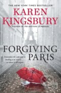 Kniha: Forgiving Paris (Karen Kingsbury). Atria Books, 2022 Kniha: Forgiving Paris (Karen Kingsbury). Atria Books, 2022