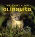 Kniha: The Search for Olinguito (Sandra Markle). Lerner Publishing Group, 2022 Kniha: The Search for Olinguito (Sandra Markle). Lerner Publishing Group, 2022