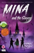 Kniha: Mina and the Slayers (Amy Mccaw). UCLan Publishing, 2022 Kniha: Mina and the Slayers (Amy Mccaw). UCLan Publishing, 2022