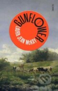 Kniha: Gunflower (Laura Jean Mckay). Scribe Publications, 2023 Kniha: Gunflower (Laura Jean Mckay). Scribe Publications, 2023