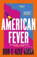 Kniha: American Fever (Dur E Aziz Amna). Sceptre, 2023 Kniha: American Fever (Dur E Aziz Amna). Sceptre, 2023
