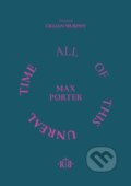 Kniha: All of This Unreal Time (Cillian Murphy a Max Porter). , 2024 Kniha: All of This Unreal Time (Cillian Murphy a Max Porter). , 2024