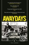 Kniha: Awaydays (Kevin Sampson). Canongate Books, 2024 Kniha: Awaydays (Kevin Sampson). Canongate Books, 2024