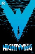 Kniha: Nightwing Vol. 6: Standing at the Ledge (Michael Conrad a Tom Taylor). DC Comics, 2024 Kniha: Nightwing Vol. 6: Standing at the Ledge (Michael Conrad a Tom Taylor). DC Comics, 2024