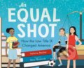 Kniha: An Equal Shot (Helaine Becker). , 2021 Kniha: An Equal Shot (Helaine Becker). , 2021