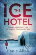 Kniha: The Ice Hotel (Hania Allen). Constable, 2021 Kniha: The Ice Hotel (Hania Allen). Constable, 2021