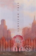 Kniha: Survivor Tree (Aaron Becker a Marcie Colleen). , 2021 Kniha: Survivor Tree (Aaron Becker a Marcie Colleen). , 2021