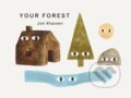 Kniha: Your Forest (Jon Klassen). Walker books, 2025 Kniha: Your Forest (Jon Klassen). Walker books, 2025