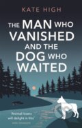 Kniha: The Man Who Vanished and the Dog Who Waited, 2022 Kniha: The Man Who Vanished and the Dog Who Waited, 2022