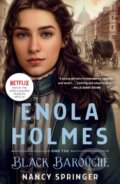 Kniha: Enola Holmes and the Black Barouche (Nancy Springer). Wednesday Books, 2022 Kniha: Enola Holmes and the Black Barouche (Nancy Springer). Wednesday Books, 2022