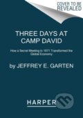 Kniha: Three Days at Camp David (Jeffrey E. Garten). HarperCollins, 2022 Kniha: Three Days at Camp David (Jeffrey E. Garten). HarperCollins, 2022
