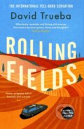 Kniha: Rolling Fields (David Trueba). Weidenfeld and Nicolson, 2022 Kniha: Rolling Fields (David Trueba). Weidenfeld and Nicolson, 2022