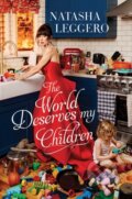 Kniha: The World Deserves My Children (Natasha Leggero). Gallery, 2023 Kniha: The World Deserves My Children (Natasha Leggero). Gallery, 2023