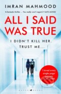 Kniha: All I Said Was True (Imran Mahmood). Raven Books, 2023 Kniha: All I Said Was True (Imran Mahmood). Raven Books, 2023