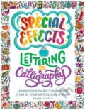 Kniha: Special Effects Lettering and Calligraphy (Grace Froesen). Quarry, 2023 Kniha: Special Effects Lettering and Calligraphy (Grace Froesen). Quarry, 2023
