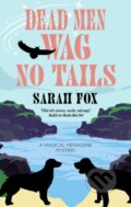 Kniha: Dead Men Wag No Tails (Sarah Fox). Severn House, 2025 Kniha: Dead Men Wag No Tails (Sarah Fox). Severn House, 2025