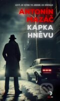 Kniha: Kapka hněvu (Antonín Mazáč). Golden Dog, 2025 Kniha: Kapka hněvu (Antonín Mazáč). Golden Dog, 2025