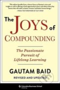 Kniha: The Joys of Compounding (Gautam Baid). Columbia University Press, 2020 Kniha: The Joys of Compounding (Gautam Baid). Columbia University Press, 2020