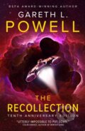 Kniha: The Recollection (Gareth L Powell). Solaris, 2021 Kniha: The Recollection (Gareth L Powell). Solaris, 2021