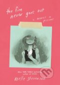 Kniha: The Fire Never Goes Out (Noelle Stevenson). Quill Tree Books, 2021 Kniha: The Fire Never Goes Out (Noelle Stevenson). Quill Tree Books, 2021