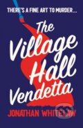 Kniha: The Village Hall Vendetta (Jonathan Whitelaw). HarperCollins, 2023 Kniha: The Village Hall Vendetta (Jonathan Whitelaw). HarperCollins, 2023