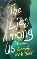 Kniha: The Lies Among Us (Sarah Beth Durst). Lake Union Publishing, 2024 Kniha: The Lies Among Us (Sarah Beth Durst). Lake Union Publishing, 2024