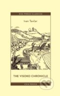 Kniha: The Visoko Chronicle (Ivan Tavcar). Central European University Press, 2021 Kniha: The Visoko Chronicle (Ivan Tavcar). Central European University Press, 2021