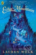 Kniha: Echo Mountain (Lauren Wolk). Penguin Books, 2021 Kniha: Echo Mountain (Lauren Wolk). Penguin Books, 2021