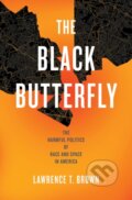 Kniha: The Black Butterfly (Laurence T. Brown). Johns Hopkins University, 2021 Kniha: The Black Butterfly (Laurence T. Brown). Johns Hopkins University, 2021
