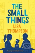 Kniha: The Small Things (Lisa Thompson). Barrington, 2021 Kniha: The Small Things (Lisa Thompson). Barrington, 2021
