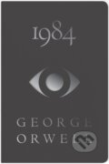 Kniha: 1984 Deluxe Edition (George Orwell). Mariner Books, 2021 Kniha: 1984 Deluxe Edition (George Orwell). Mariner Books, 2021