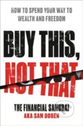 Kniha: Buy This, Not That (Sam Dogen). Portfolio, 2022 Kniha: Buy This, Not That (Sam Dogen). Portfolio, 2022