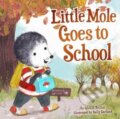 Kniha: Little Mole Goes to School (Glenys Nellist). , 2022 Kniha: Little Mole Goes to School (Glenys Nellist). , 2022