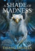 Kniha: A Shade of Madness (Thiago Abdalla). Altercan, 2023 Kniha: A Shade of Madness (Thiago Abdalla). Altercan, 2023