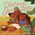 Kniha: Platanos Are Love (Alyssa Reynoso-Morris). Atheneum Books for Young Readers, 2023 Kniha: Platanos Are Love (Alyssa Reynoso-Morris). Atheneum Books for Young Readers, 2023