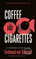 Kniha: Coffee and Cigarettes (Ferdinand von Schirach). Baskerville, 2023 Kniha: Coffee and Cigarettes (Ferdinand von Schirach). Baskerville, 2023