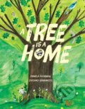 Kniha: A Tree Is a Home (Pamela Hickman). Kids Can, 2021 Kniha: A Tree Is a Home (Pamela Hickman). Kids Can, 2021