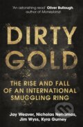 Kniha: Dirty Gold (Jay Weaver, Jim Wyss, Kyra Gurney a Nicholas Nehamas). Hodder and Stoughton, 2022 Kniha: Dirty Gold (Jay Weaver, Jim Wyss, Kyra Gurney a Nicholas Nehamas). Hodder and Stoughton, 2022