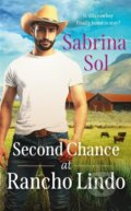 Kniha: Second Chance at Rancho Lindo (Sabrina Sol). Forever, 2022 Kniha: Second Chance at Rancho Lindo (Sabrina Sol). Forever, 2022