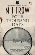 Kniha: Four Thousand Days (M.J. Trow). Severn House, 2023 Kniha: Four Thousand Days (M.J. Trow). Severn House, 2023