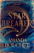 Kniha: Starbreaker (Amanda Bouchet). Piatkus, 2020 Kniha: Starbreaker (Amanda Bouchet). Piatkus, 2020