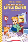 Kniha: Karen's Worst Day (Baby-Sitters Little Sister #3) (Ann M. Martin). Scholastic, 2021 Kniha: Karen's Worst Day (Baby-Sitters Little Sister #3) (Ann M. Martin). Scholastic, 2021