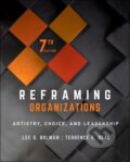 Kniha: Reframing Organizations (Lee G. Bolman a Terrence E. Deal). Jossey Bass, 2021 Kniha: Reframing Organizations (Lee G. Bolman a Terrence E. Deal). Jossey Bass, 2021