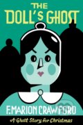 Kniha: The Doll's Ghost (Crawford F Marion). Biblioasis, 2021 Kniha: The Doll's Ghost (Crawford F Marion). Biblioasis, 2021