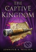 Kniha: The Captive Kingdom (Jennifer A. Nielsen). , 2021 Kniha: The Captive Kingdom (Jennifer A. Nielsen). , 2021