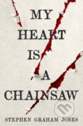 Kniha: My Heart is a Chainsaw, 2021 Kniha: My Heart is a Chainsaw, 2021